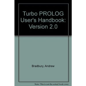 Turbo PROLOG User's Handbook: Version 2.0