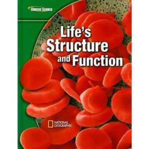 Glencoe Science Modules: Life Science, Life's Structure and Function, Student Edition