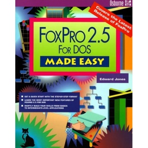 FoxPro for DOS 2.5 Made Easy