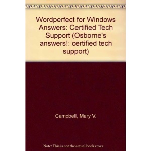 WordPerfect for Windows Answers: Certified Tech Support (Osborne's answers!: certified tech support)