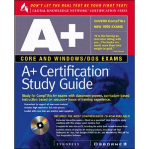 A+ Certification Study Guide (Global Knowledge Network Certification Press)