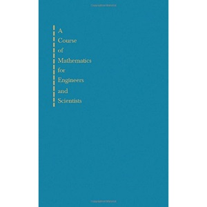 Course of Mathematics for Engineers and Scientists: v. 2