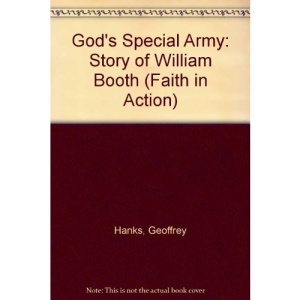 God's Special Army: Story of William Booth (Faith in Action)