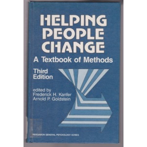 Helping People Change: A Textbook of Methods (General Psychology)