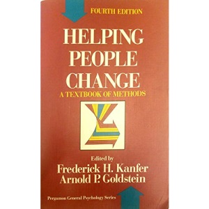 Helping People Change: A Textbook of Methods (General Psychology)