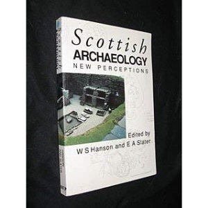 Scottish Archaeology: New Perceptions