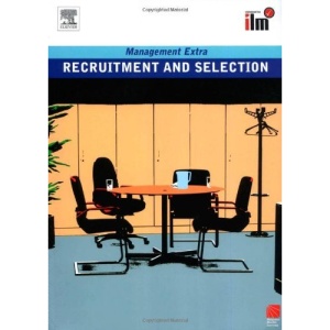 Recruitment and Selection (Management Extra)