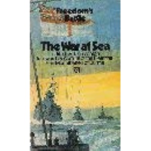Freedom's Battle: The War at Sea