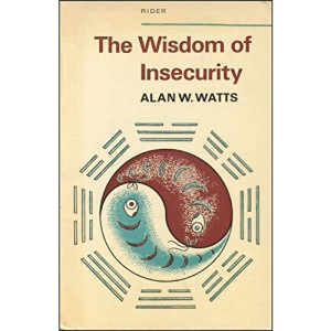 The Wisdom of Insecurity