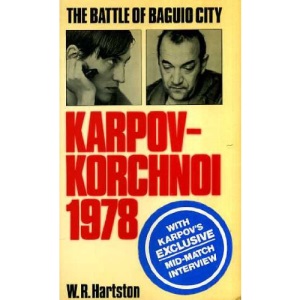 The Battle of Baguio City : Karpov-Korchnoi 1978