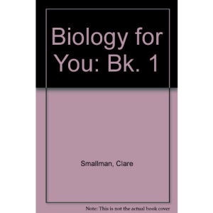 Biology for You: Bk. 1