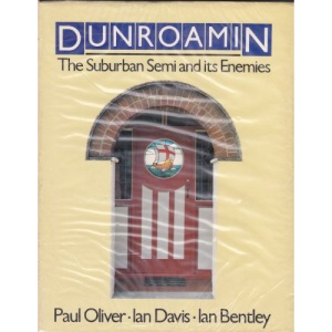 Dunroamin: Suburban Semi and Its Enemies