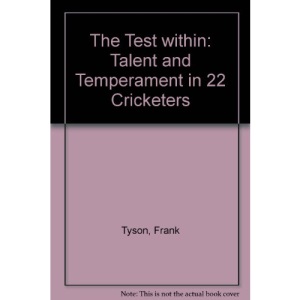 The Test within: Talent and Temperament in 22 Cricketers
