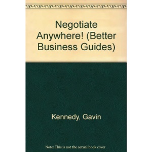 Negotiate Anywhere! (Better Business Guides)