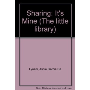 Sharing: It's Mine (The little library)