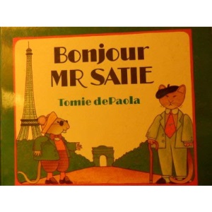 Bonjour, Mr. Satie