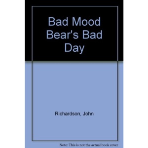 Bad Mood Bear's Bad Day