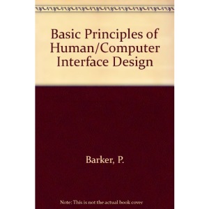 Basic Principles of Human/Computer Interface Design