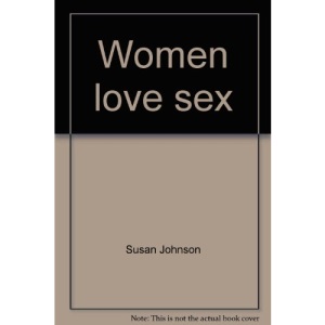 Women love sex