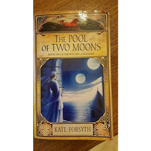 The Pool of Two Moons Book 2 of the Witches of Eileanan
