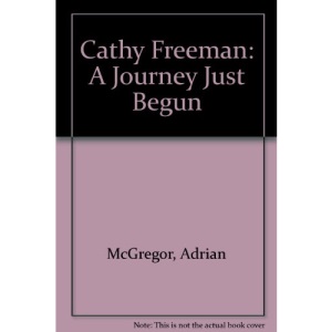 Cathy Freeman: A Journey Just Begun