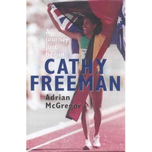 Cathy Freeman: A Journey Just Begun
