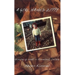 A Girl Named Zippy: Growing Up Small in Mooreland, Indiana