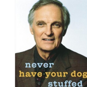 Never Have Your Dog Stuffed Signed Copy