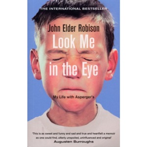 Look Me in the Eye: My Life with Asperger's