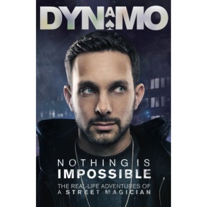 Nothing Is Impossible: The Real-Life Adventures of a Street Magician