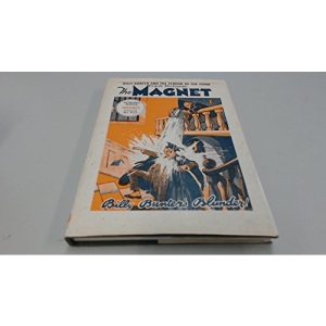 Billy Bunter and the Terror of the Form : The Magnet vol. 4