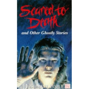 Scared to Death and Other Ghostly Stories (Red Fox older fiction)