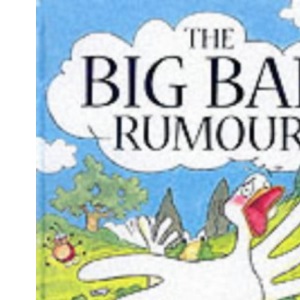 The Big Bad Rumour