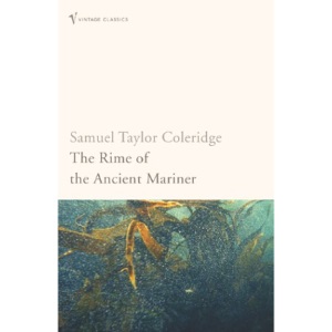 The Rime Of The Ancient Mariner (Vintage Classics)