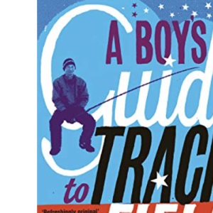 A Boy's Guide to Track and Field