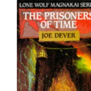 The Prisoners of Time: No.11 (Lone Wolf S.)