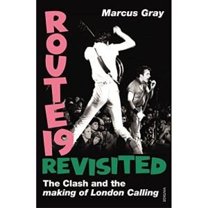 Route 19 Revisited: The Clash and London Calling