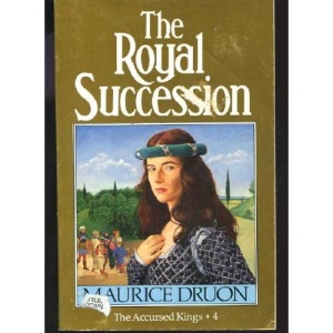 The Royal Succession (The accursed Kings)