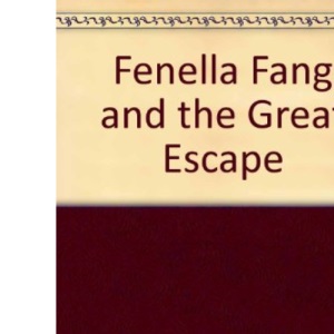 Fenella Fang and the Great Escape