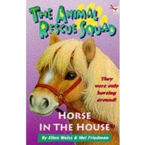 Horse in the House (Animal Rescue Squad)