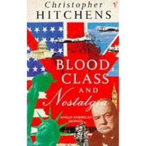 Blood, Class and Nostalgia: Anglo-American Ironies