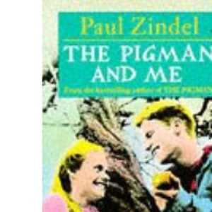 The Pigman and Me (Red Fox young adult books)