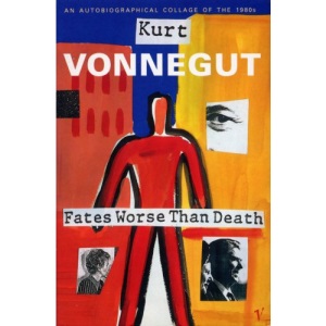Fates Worse Than Death: An Autobiographical Collage of the 1980's