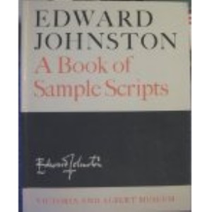 Edward Johnston's Book of Sample Scripts