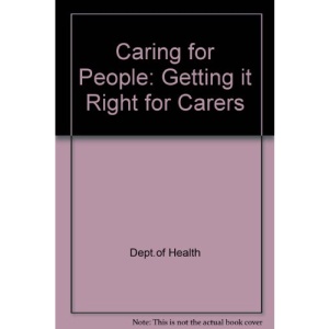 Caring for People: Getting it Right for Carers