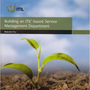 Building an ITIL-based service management department (Business)