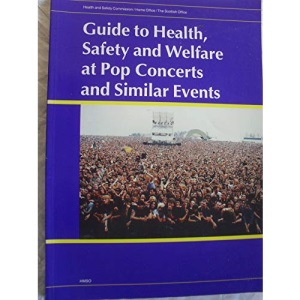 Guide to Health, Safety and Welfare at Pop Concerts and Similar Events
