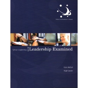 Leadership Examined: Knowledge and Activities for Effective Practice (School Leadership)
