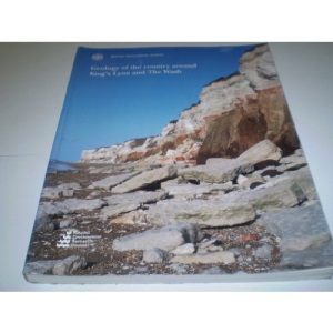 Geology of the Country Around King's Lynn and the Wash (British Geological Survey Memoirs)