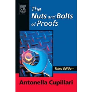 The Nuts and Bolts of Proofs: An Introduction to Mathematical Proofs
